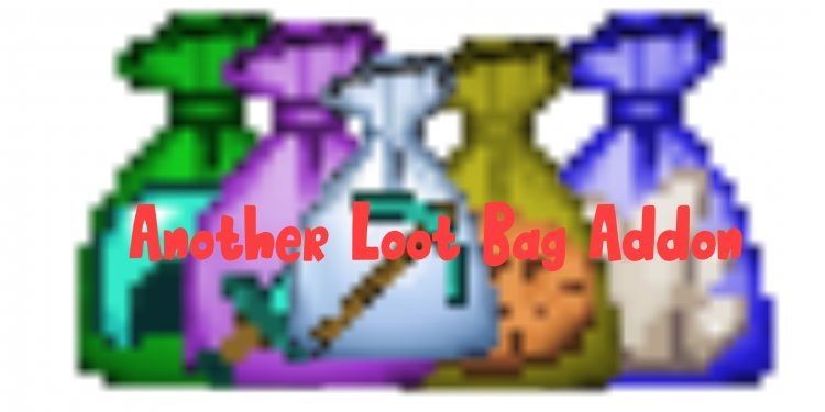 Another Loot Bag Addon